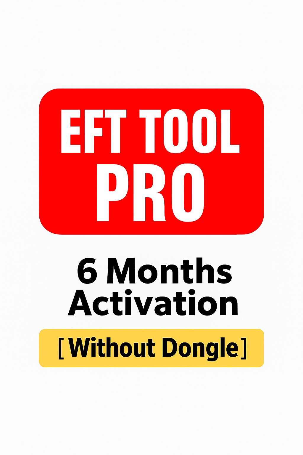 EFT Tool PRO 6 Months Activation [ Without Dongle ]